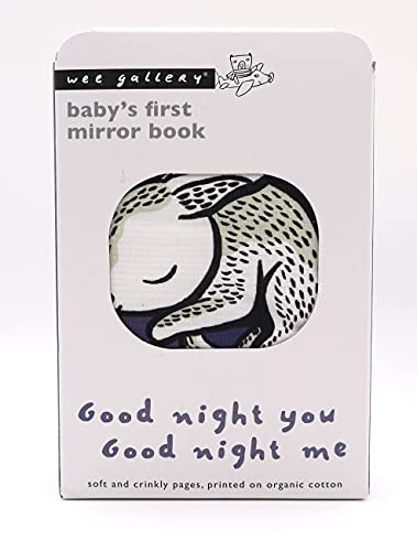 Good Night You, Good Night Me: Baby's First Mirror Book (Wee Gallery)