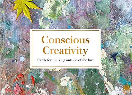 Conscious Creativity: Cards for Thinking Outside of the Box