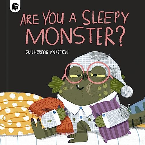 Are You a Sleepy Monster? (Your Scary Monster Friend, Bk. 2)