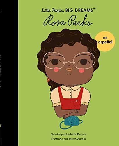 Rosa Parks (Little People, Big Dreams)