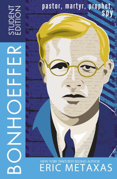 Bonhoeffer: Pastor, Marty, Prophet, Spy (Student Edition)