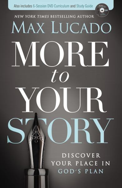 More to Your Story:  Discover Your Place in God's Plan