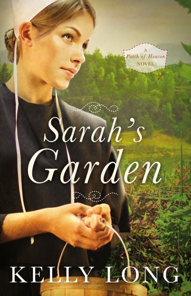 Sarah's Garden (A Patch of Heaven Novel)