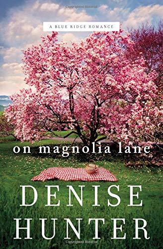 On Magnolia Lane (A Blue Ridge Romance, Bk. 3)