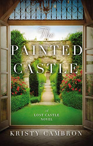 The Painted Castle (Lost Castle Novel)