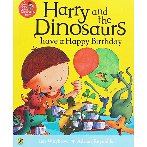 Harry and the Dinosaurs Have a Happy Birthday