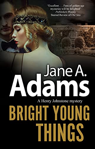 Bright Young Things (A Henry Johnstone Mystery, Bk. 7)