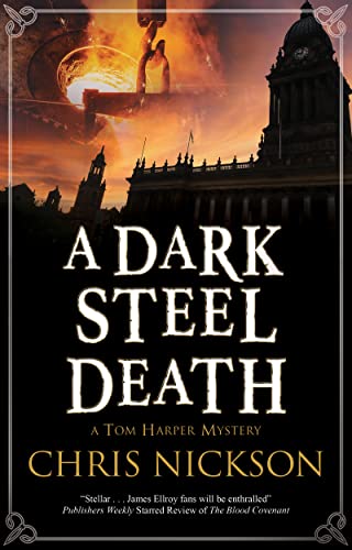 A Dark Steel Death (Tom Harper Mysteries, Bk. 10)