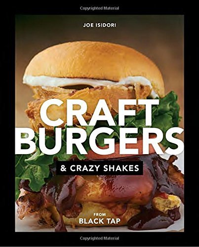 Craft Burgers and Crazy Shakes From Black Tap