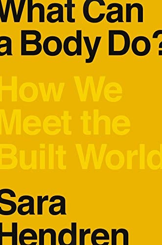 What Can a Body Do? How We Meet the Built World
