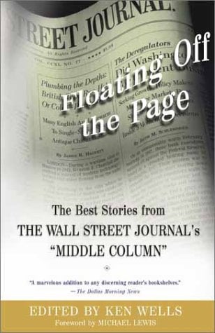 Floating Off the Page: The Best Stories from The Wall Street Journal's "Middle Column"