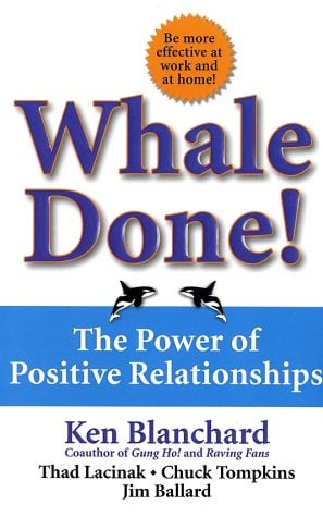 Whale Done! The Power Of Positive Relationships