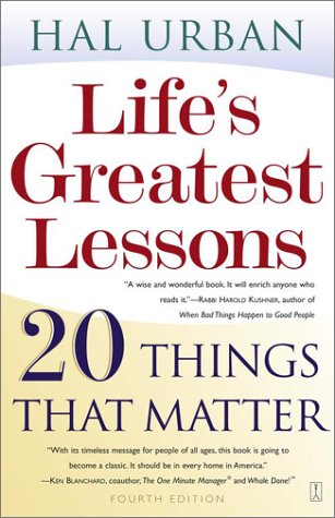 Life's Greatest Lessons: 20 Things That Matter (Fourth Edition)