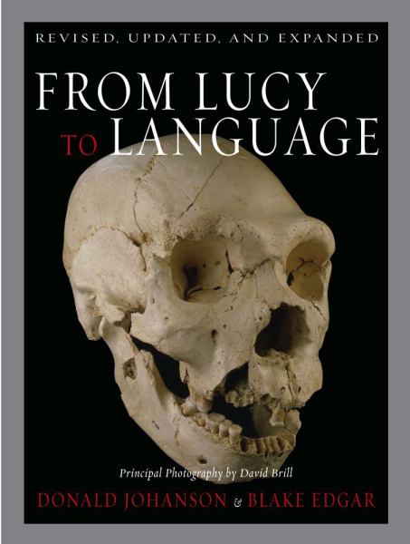 From Lucy to Language (Revised, Updated, and Expanded)