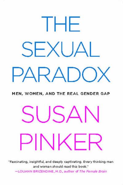 The Sexual Paradox: Men, Women, and the Real Gender Gap