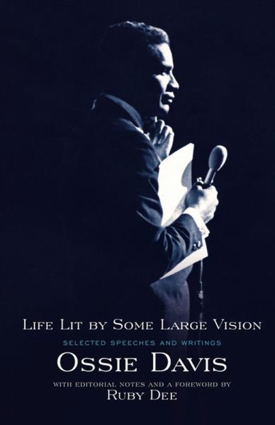 Life Lit by Some Large Vision: Selected Speeches and Writings