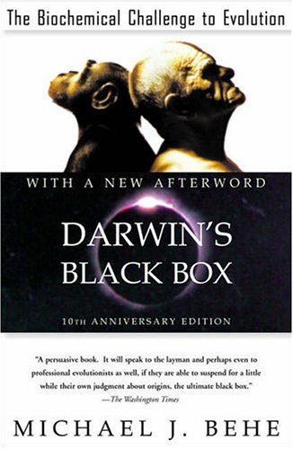 Darwin's Black Box: The Biochemical Challenge to Evolution (10th Anniversary Edition)