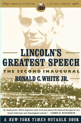 Lincoln's Greatest Speech: The Second Inaugural (Lincoln Library)