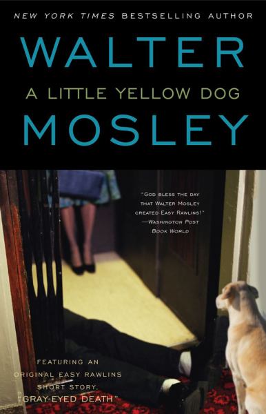 A Little Yellow Dog (Easy Rawlins Mysteries)