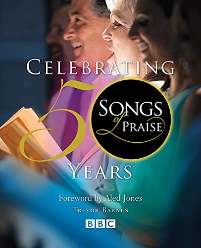 Songs of Praise: Celebrating 50 Years