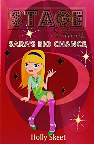 Sara's Big Chance (Stage School)