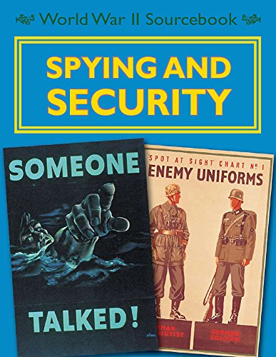 Spying and Sedcurity (World War II Sourcebook)