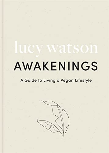 Awakenings: A Guide to Living a Vegan Lifestyle