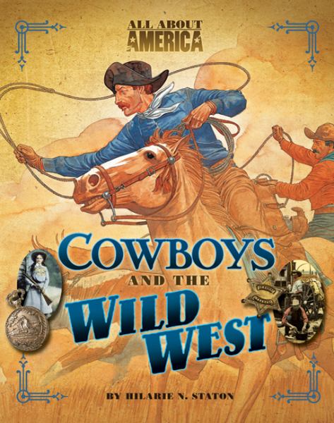 Cowboys and the Wild West (All About America)