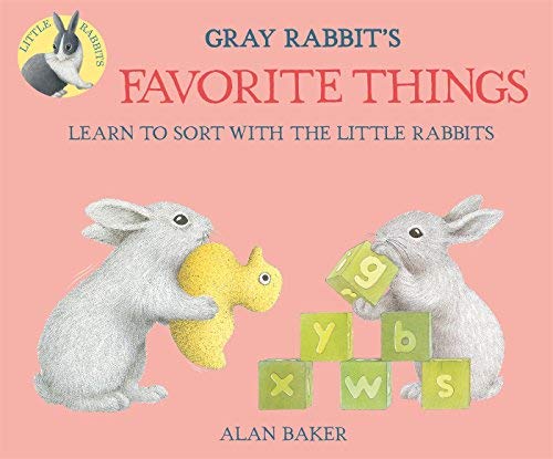 Gray Rabbit's Favorite Things (Little Rabbit Books)
