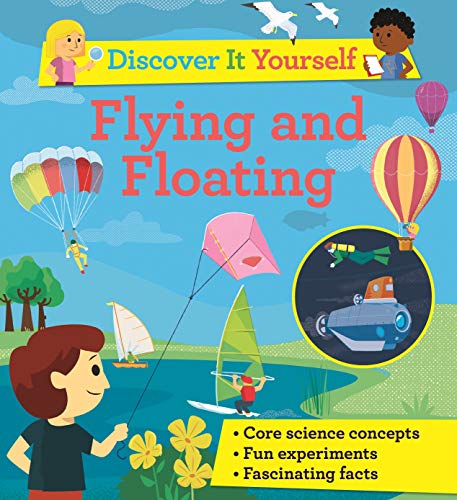 Flying and Floating (Discover It Yourself)