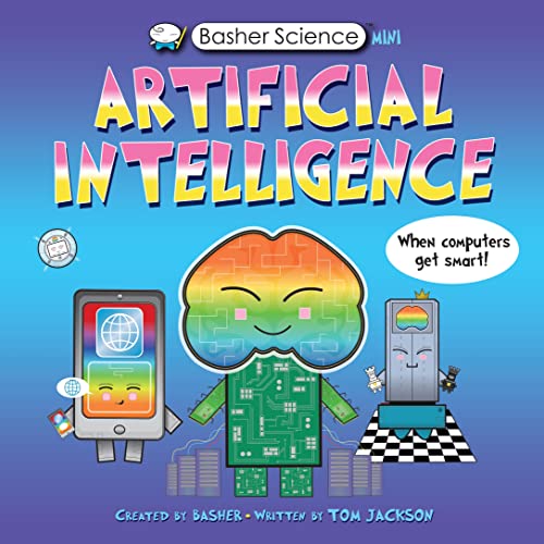 Artificial Intelligence (Basher Science Mini)