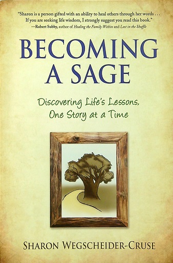 Becoming a Sage: Discovering Life's Lessons, One Story at a Time