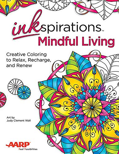 Inkspirations Mindful Living: Creative Coloring to Relax, Recharge, and Renew