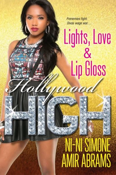 Lights, Love & Lip Gloss (Hollywood High, Bk. 4)