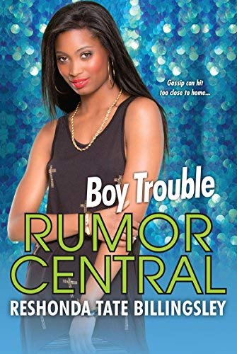 Boy Trouble (Rumor Central, Bk. 5)