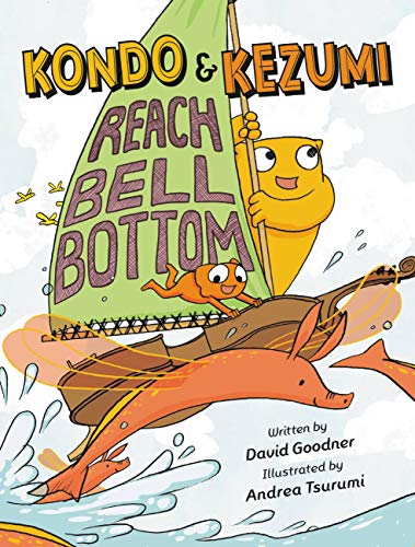 Kondo & Kezumi Reach Bell Bottom (Kondo & Kezumi, Bk. 2)