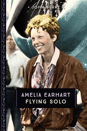 Amelia Earhart: Flying Solo (Young Voyageur)
