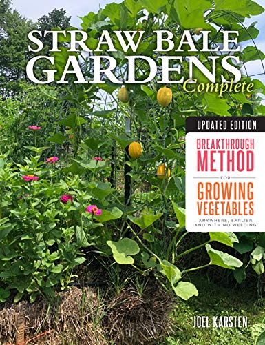 Straw Bale Gardens Complete (Updated Edition)