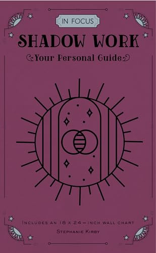 Shadow Work: Your Personal Guide (In Focus)