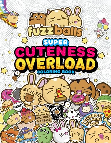 Fuzzballs Super Cuteness Overload Coloring Book