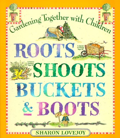 Roots, Shoots, Buckets & Boots