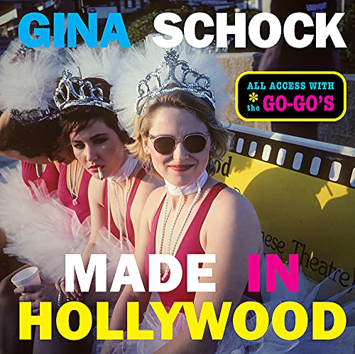 Made In Hollywood: All Access With the Go-Go’s