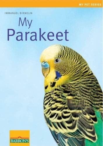 My Parakeet (My Pet Series)