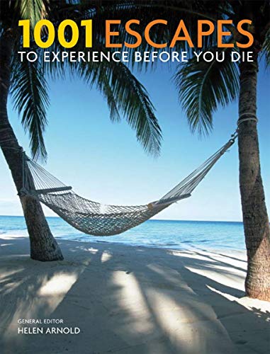 1001 Escapes to Experience Before You Die