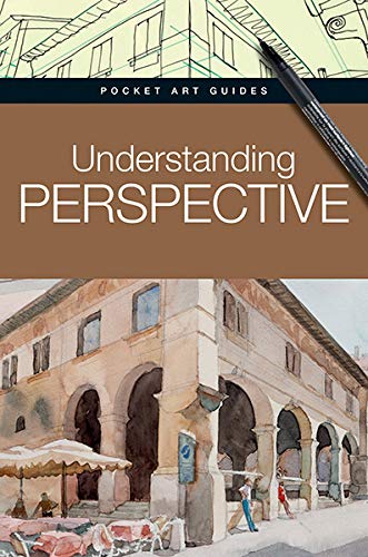 Understanding Perspective (Pocket Art Guides)