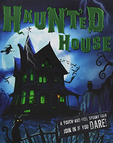 Haunted House: A Touch and Feel Spooky Tour