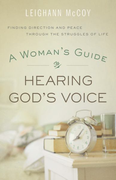 A Woman's Guide to Hearing God's Voice