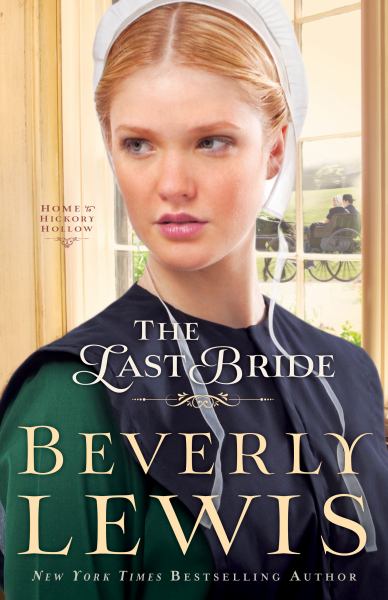 The Last Bride (Home to Hickory Hollow, Bk. 5)