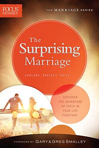 The Surprising Marriage (Focus on the Family Marriage Series)