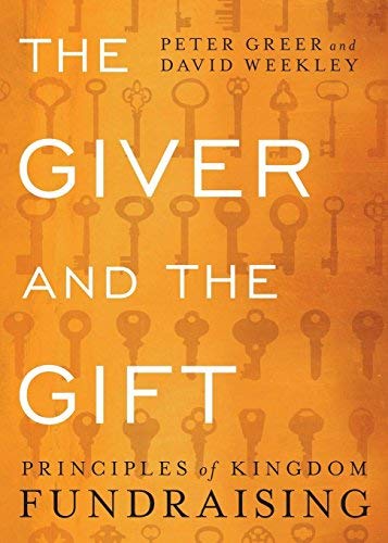 The Giver and the Gift: Principles of Kingdom Fundraising